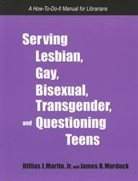 Serving Lesbian, Gay, Bisexual, Transgender, and Questioning Teens