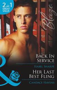 Back in Service / Her Last Best Fling