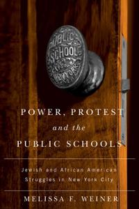 Power, Protest, and the Public Schools