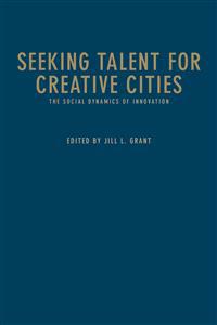 Seeking Talent for Creative Cities