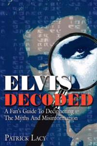 Elvis Decoded