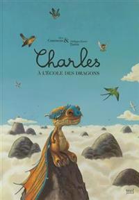 Charles A L'Ecole Des Dragons