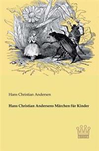 Hans Christian Andersens Marchen Fur Kinder