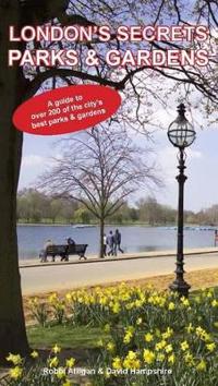 London's Secrets Parks & Gardens