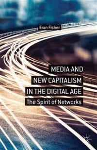 Media and New Capitalism in the Digital Age