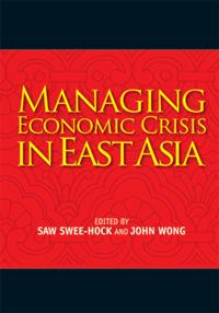Managing Economic Crisis in East Asia