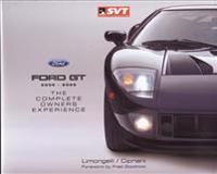 Ford GT 2005-2006: The Complete Owners Experience
