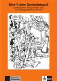 Eine kleine Deutschmusik - Lieder- und Übungsbuch