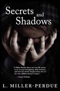 Secrets and Shadows: Living with Pedophiles