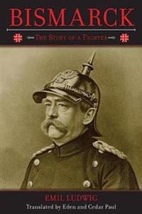 Bismarck: The Story of a Fighter