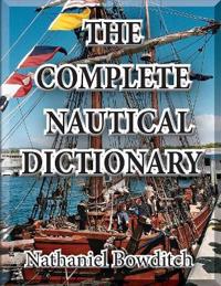 The Complete Nautical Dictionary