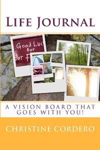 Life Journal: A Vision Board That Goes with You!