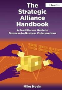 The Strategic Alliance Handbook