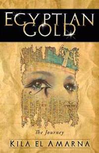 Egyptian Gold: The Journey