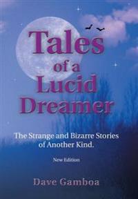 Tales of a Lucid Dreamer