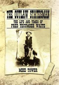 The Outlaw Statesman