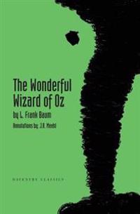The Wonderful Wizard of Oz: Daventry Classics Annotated Edition