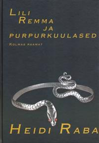 LILI REMMA JA PURPURKUULASED. KOLMAS RAAMAT
