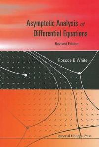 Asymptotic Analysis of Differential Equations