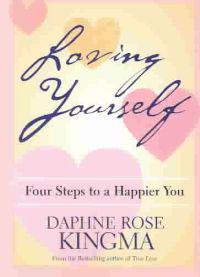 Loving Yourself: Four Steps to a Happier You