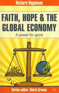 Faith, Hope and the Global Economy