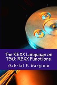 The REXX Language on TSO: REXX Functions