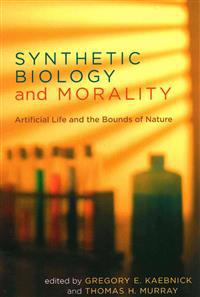 Synthetic Biology and Morality