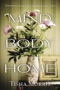 Mind, Body, Home