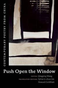 Push Open the Window: Contemporary Poetry from China