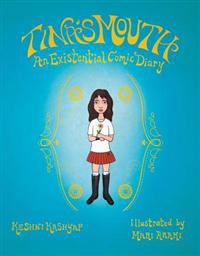 Tina's Mouth: An Existential Comic Diary