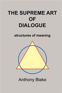 The Surpeme Art of Dialogue