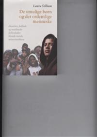De umulige børn og det ordentlige menneske