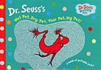 Wet Pet, Dry Pet, Your Pet, My Pet