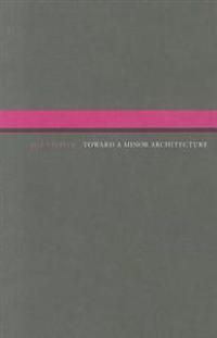 Toward a Minor Architecture