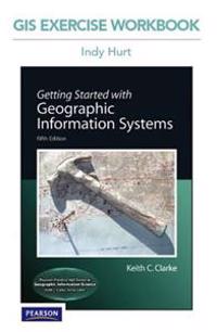 Getting Started With Geographic Information Systems