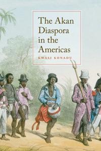 The Akan Diaspora in the Americas