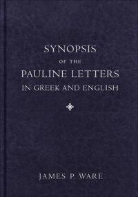 Synopsis of the Pauline Letters in Greek and English