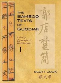 The Bamboo Texts of the Guodian