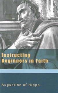 Instructing Beginners in Faith