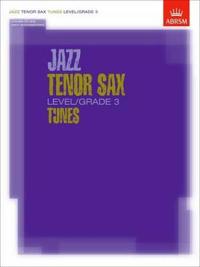 Jazz Tenor Sax Level/Grade 3 Tunes, Part & Score & CD