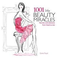 1001 Little Beauty Miracles