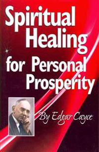 Spiritual Healing for Personal Prosperity