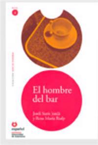 El hombre del bar/ The Man from the Bar