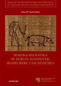 Magika Hieratika in Berlin, Hannover, Heidelberg Und Munchen