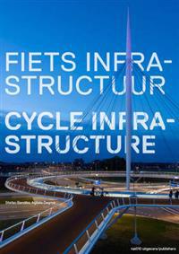 Fietsinfrastructuur / Cycle Infrastructure