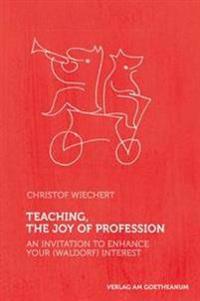 Teaching - The joy of profession