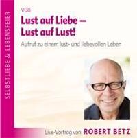 Lust auf Liebe - Lust auf Lust!