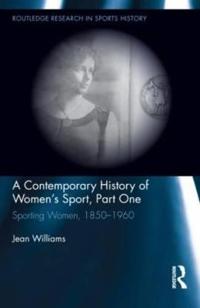 A Contemporary History of Women's Sport