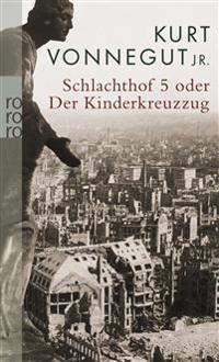 Schlachthof 5 oder Der Kinderkreuzzug