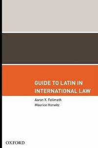 Guide to Latin in International Law